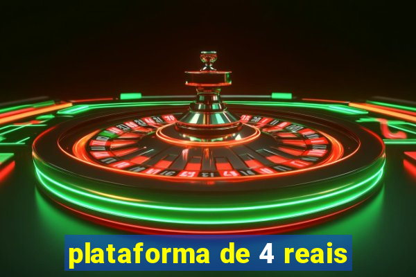 plataforma de 4 reais